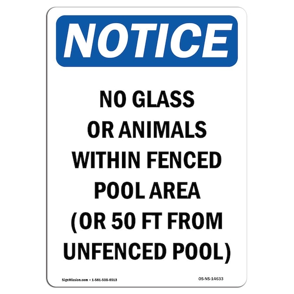 Safety Sign, OSHA Notice, 5" Height, No Glass Or Animals Within Fenced Sign, Portrait, 10PK
